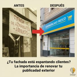 ¿Tu fachada está espantando clientes? La importancia de renovar tu publicidad exterior